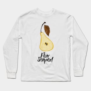 Pear shaped Long Sleeve T-Shirt